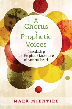 A Chorus of Prophetic Voices - Mcentire, Mark