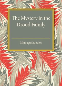 The Mystery in the Drood Family - Saunders, Montagu