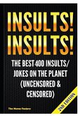 Insults! Insults!