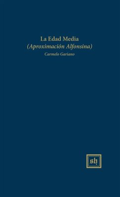 La Edad Media (Aproximacion Alfonsina) - Gariano, Carmelo