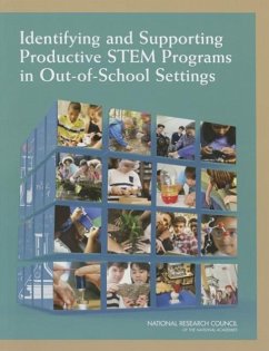 Identifying and Supporting Productive Stem Programs in Out-Of-School Settings - National Research Council; Division of Behavioral and Social Sciences and Education; Board On Science Education; Committee on Successful Out-Of-School Stem Learning
