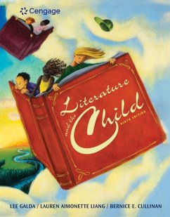 Literature and the Child - Galda, Lee; Liang, Lauren A; Cullinan, Bernice E