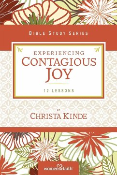 Experiencing Contagious Joy - Women Of Faith; Kinde, Christa J.