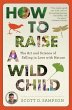 How to Raise a Wild Child - Bild 1