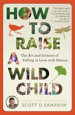 How to Raise a Wild Child - Sampson, Scott D.