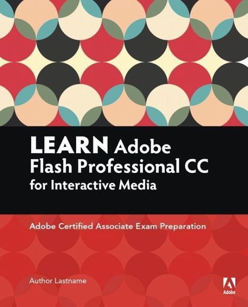 Learn Adobe Animate CC for Interactive Media Learn Adobe Animate CC for Interactive Media