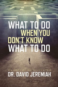 What to Do When You Dont Know - Jeremiah, Dr David