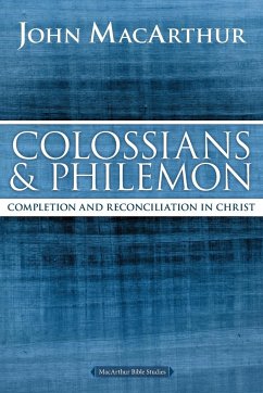 Colossians and Philemon - MacArthur, John F.