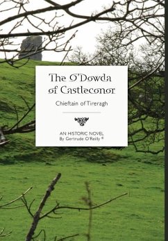 The O'Dowda of Castleconor - O'Reilly, Gertrude