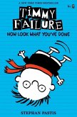 Timmy Failure: Now Look What You've Done