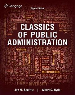 Classics of Public Administration - Shafritz, Jay (University of Pittsburgh); Hyde, Albert (The Brookings Institution)