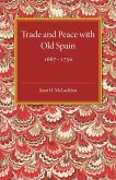 Trade and Peace with Old Spain, 1667-1750