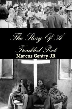 The Story Of A Troubled Poet - Gentry Jr, Marcus