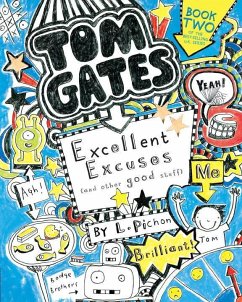 Tom Gates: Excellent Excuses (and Other Good Stuff) - Pichon, L.
