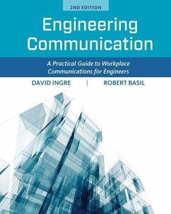 Engineering Communication: A Practical Guide to Workplace Communications for Engineers - Ingre, David; Basil, Robert
