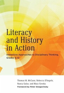 Literacy and History in Action - McCann, Thomas M; D'Angelo, Rebecca; Galas, Nancy; Greska, Mary