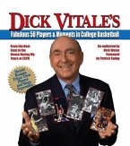 Dick Vitale's Fabulous 50 Players and Moments in College Basketball: From the Best Seat in the House During My Years at ESPN