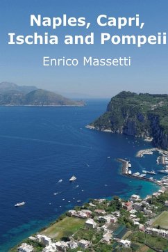 Naples, Capri, Ischia and Pompeii - Massetti, Enrico