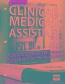 Workbook for Heller's Clinical Medical Assisting: A Professional, Field Smart Approach to the Workplace, 2nd