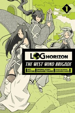 Log Horizon: The West Wind Brigade, Vol. 1 - Touno, Mamare