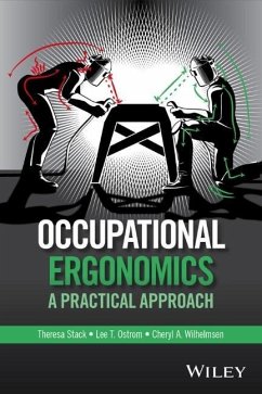 Occupational Ergonomics - Stack, Theresa;Ostrom, Lee T.;Wilhelmsen, Cheryl A.