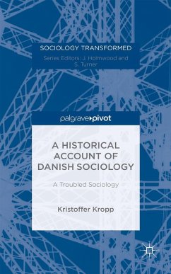 A Historical Account of Danish Sociology - Kropp, Kristoffer