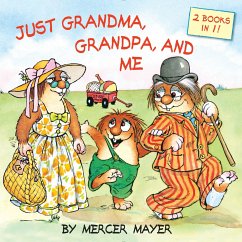 Just Grandma, Grandpa, and Me (Little Critter) - Mayer, Mercer