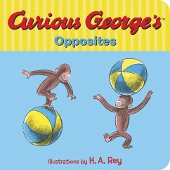 Curious George's Opposites - Rey, H A; Rey, Margret