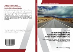 Triathlonsport und handlungstheoretische Persönlichkeitsmerkmale - Teschner, Verena