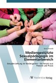 Mediengestützte Sexualpädagogik im Elementarbereich