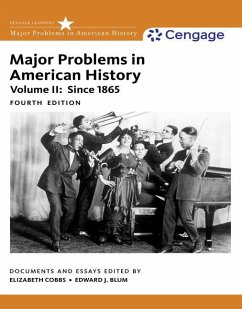 Major Problems in American History, Volume II - Cobbs, Elizabeth (San Diego State University); Gjerde, Jon (University of California, Berkeley); Blum, Edward (San Diego State University)