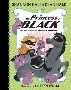 The Princess in Black and the Hungry Bunny Horde - Hale, Shannon; Hale, Dean