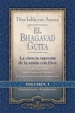 Dios Habla Con Arjuna: El Bhagavad Guita, Vol. 1