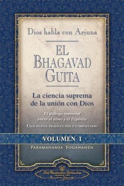 Dios Habla Con Arjuna: El Bhagavad Guita, Vol. 1 - Yogananda, Paramahansa
