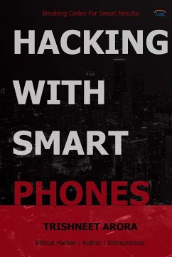 HACKING WITH SMART PHONES - Arora, Trishneet