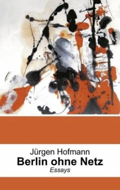 Berlin ohne Netz - Hofmann, Jürgen