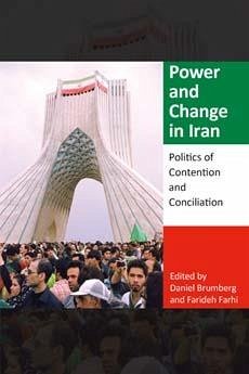 Power and Change in Iran - Brumberg, Daniel; Farhi, Farideh