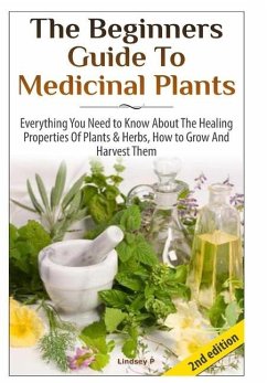 The Beginners Guide To Medicinal Plants - P, Lindsey