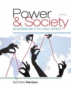 Power and Society: An Introduction to the Social Sciences - Harrison, Brigid (Montclair State University)