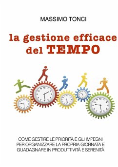 la gestione efficace del TEMPO - Tonci, Massimo