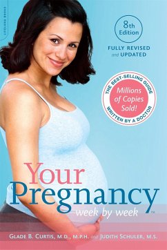 Your Pregnancy Week by Week, 8th Edition - Curtis, Glade; Schuler, Judith
