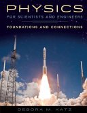 Physics for Scientists and Engineers: Foundations and Connections
