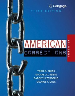 American Corrections in Brief - Petrosino, Carolyn (Bridgewater State University); Clear, Todd (Rutgers University); Cole, George (University of Connecticut)