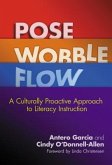 Pose, Wobble, Flow: A Culturally Proactive Approach to Literacy Instruction