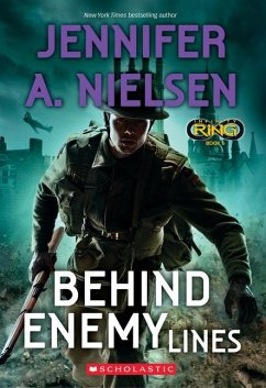 Behind Enemy Lines (Infinity Ring, Book 6) - Nielsen, Jennifer A