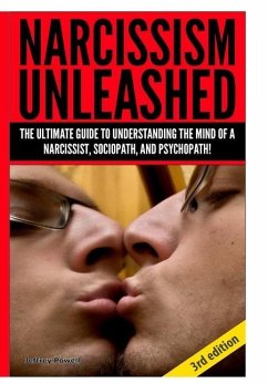 Narcissism Unleashed - Powell, Jeffrey