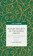 Future Security of the Global Arctic - Bild 1