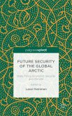 Future Security of the Global Arctic