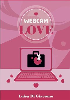 Webcam Love - Di Giacomo, Luisa