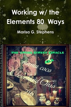 Working with the Elements Eighty Ways - Stephens, Marisa G.